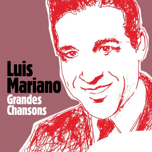 Luis Mariano: Grandes Chansons