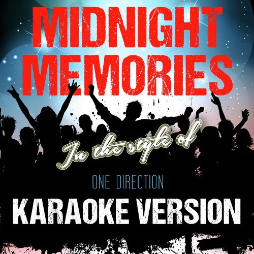 Midnight Memories (In the Style of One Direction) [Karaoke Version]