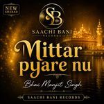 Mittar Pyare Nu