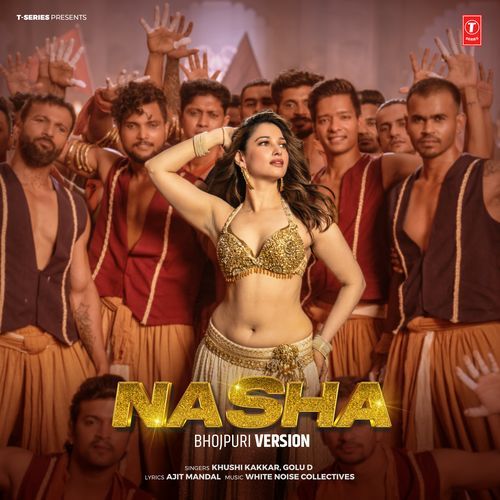 Nasha - Bhojpuri Version