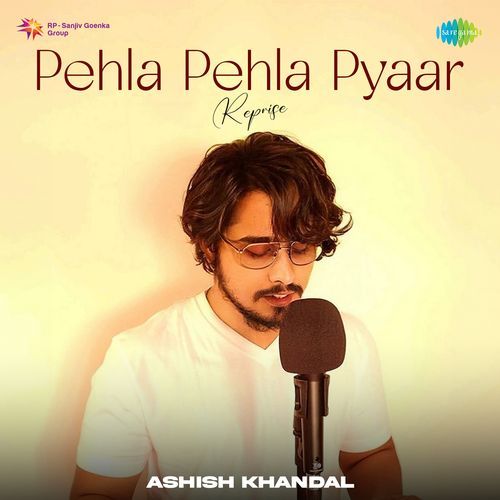 Pehla Pehla Pyaar - Reprise