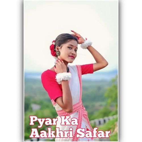 Pyar Ka Aakhri Safar