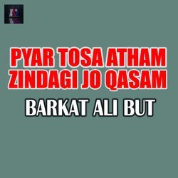 Pyar Tosa Atham Zindagi Jo Qasam-FV5aRAZdcFw