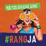 Rang Ja (Fanta® x ICC Mens T20 World Cup Official Song)