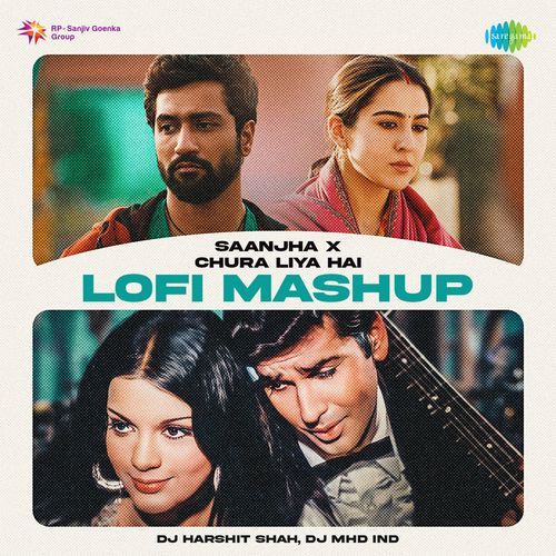 Saanjha x Chura Liya Hai - LoFi Mashup