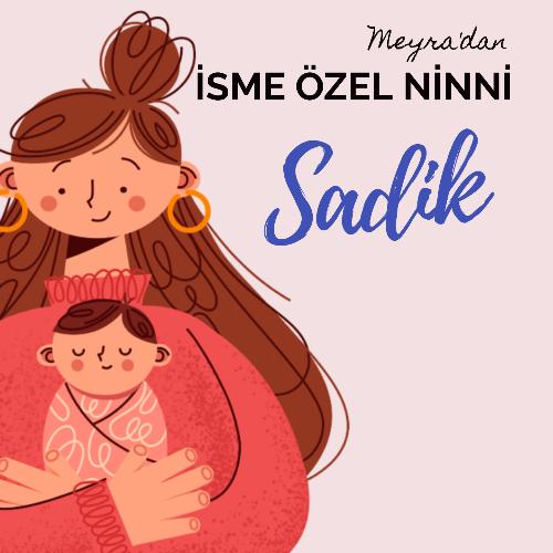 Sadık İsmine Özel Ninni cover art