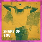 Shape of You