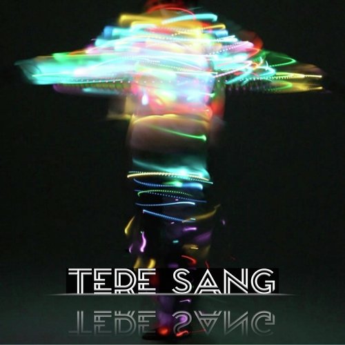 Tere Sang