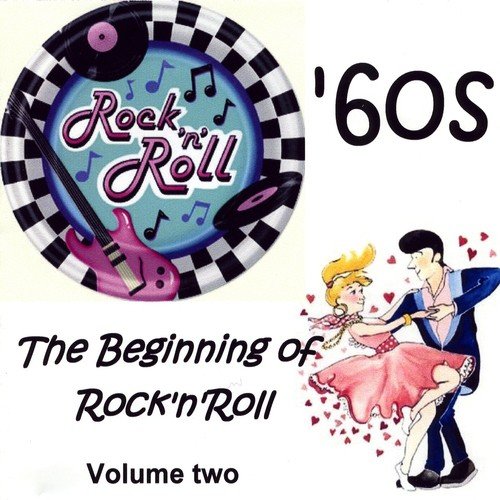 The Beginning of Rock 'n Roll, Vol. 2