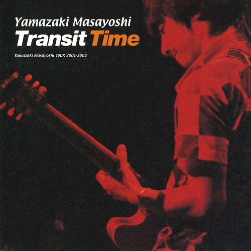 Chounan Live In Japan 2001 2002 Lyrics Transit Time Live