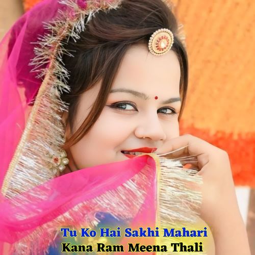 Tu Ko Hai Sakhi Mahari