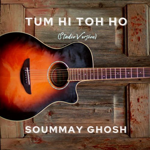 Tum Hi Toh Ho (Studio Version)