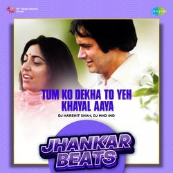 Tum Ko Dekha To Yeh Khayal Aaya - Jhankar Beats-QBweHABxYwE