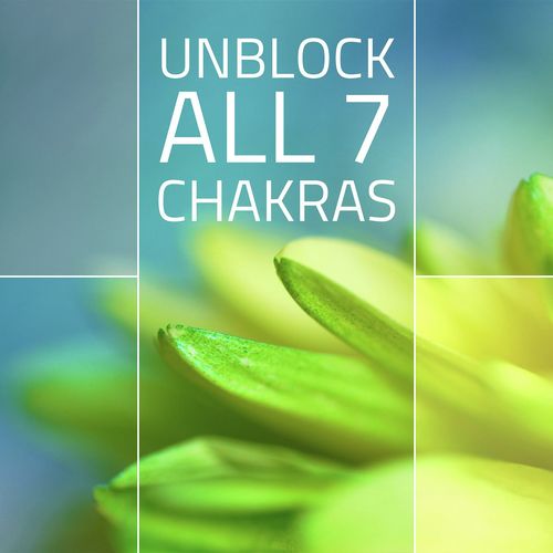 Unblock all 7 Chakras: Relaxing Aura Cleansing Balancing Music