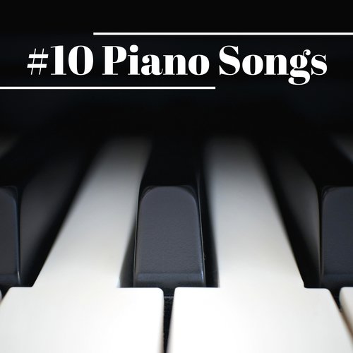 #10 Piano Songs