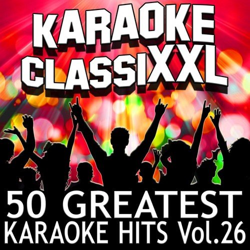 50 Greatest Karaoke Hits, Vol. 26 (Karaoke Version)