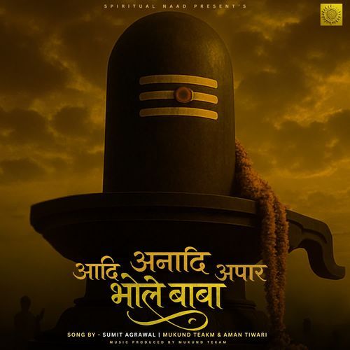 Aadi Anaadi Apaar Bhole Baba