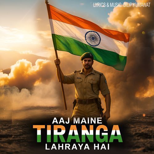 Aaj Maine Tiranga Lahraya Hai