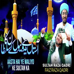 Aasta Hai Ye Waliyo Ke Sultan Ka-RBwndjtSQnk