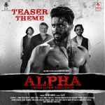 Alpha #Men Love Vengeance - Teaser Theme (From "Alpha")
