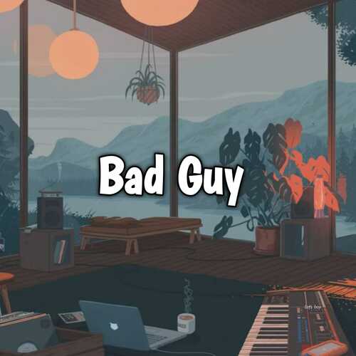 Bad Guy