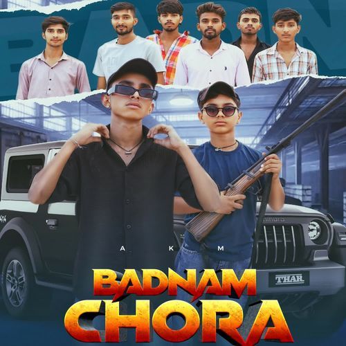 Badnam Chora