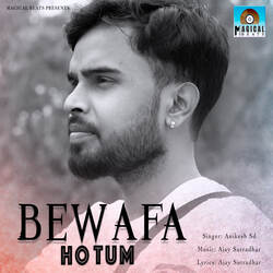 Bewafa Ho Tum-Rz8zABoEAXk