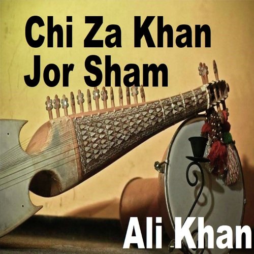 Chi za khan jor Sham