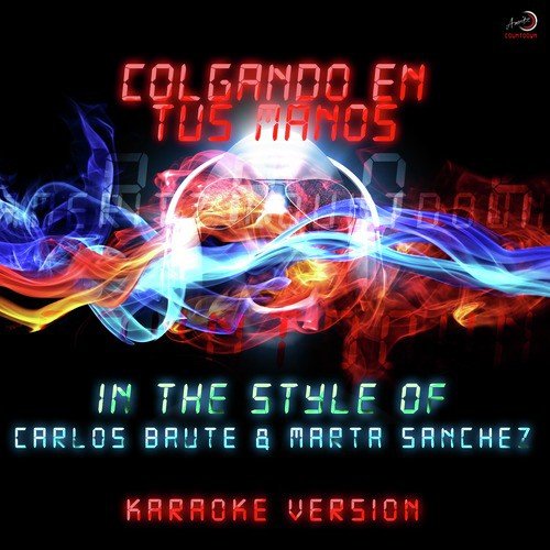 Colgando En Tus Manos (In the Style of Carlos Baute & Marta Sánchez) [Karaoke Version]