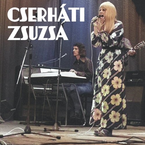 Cserháti Zsuzsa slágerválogatás