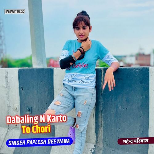 Dabaling N Karto To Chori