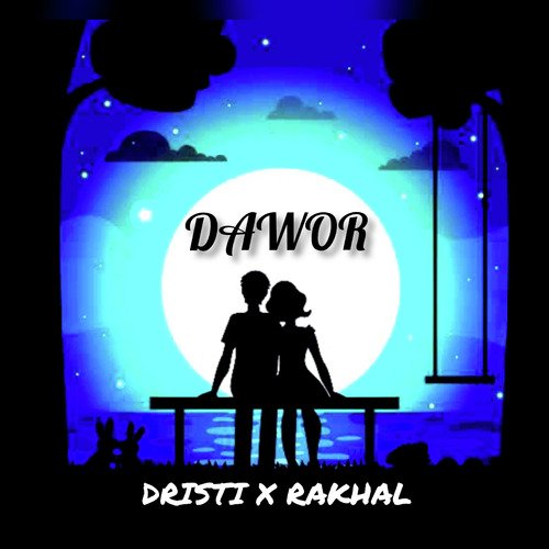 Dawor | Dristi Parasar | Rakhal Nath