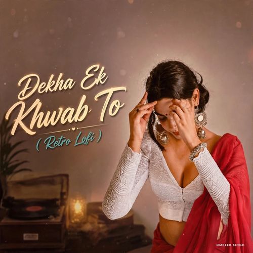 Dekha Ek Khwab To