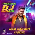 Erada Varshadaga Beladena (DJ Remix)