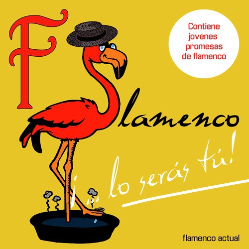 Flamenco, Lo Serás Tú