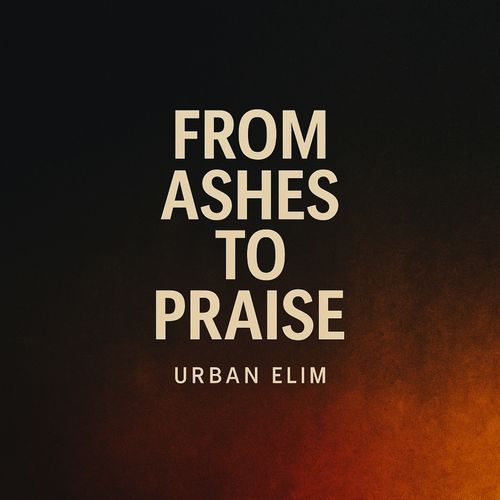 From Ashes To Praise Songs Download - Free Online Songs @ JioSaavn