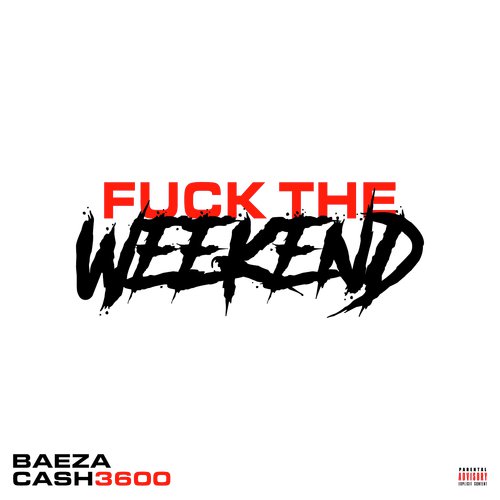 Fuck the Weekend