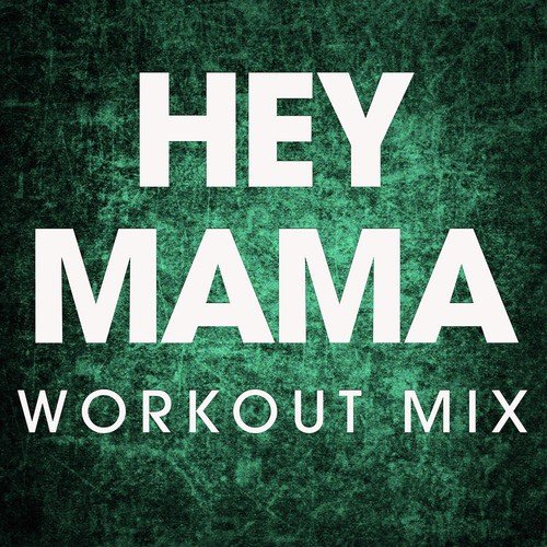 Hey Mama - Single