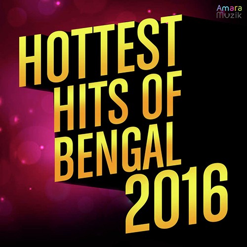 Hottest Bengali Hits-2016