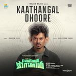 Kaathangal Dhoore (From "It's a Medical Miracle")