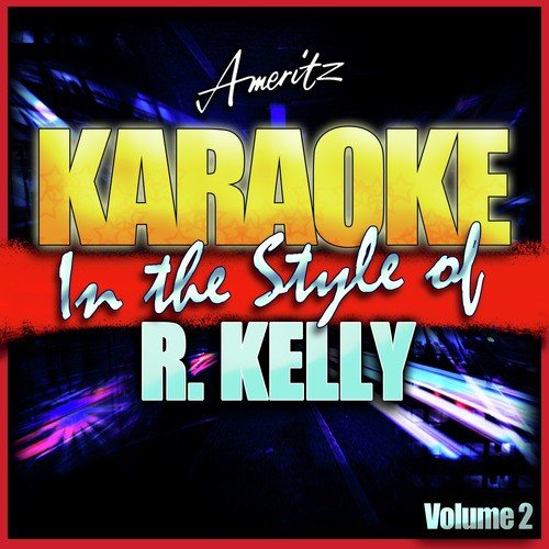 Karaoke - R. Kelly Vol. 2