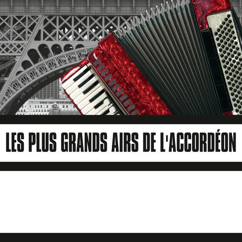 Les Plus Grands Airs De L'Accordéon