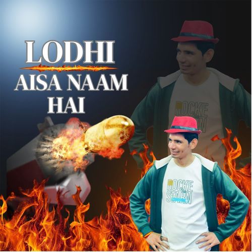 Lodhi Aisa Naam Hai