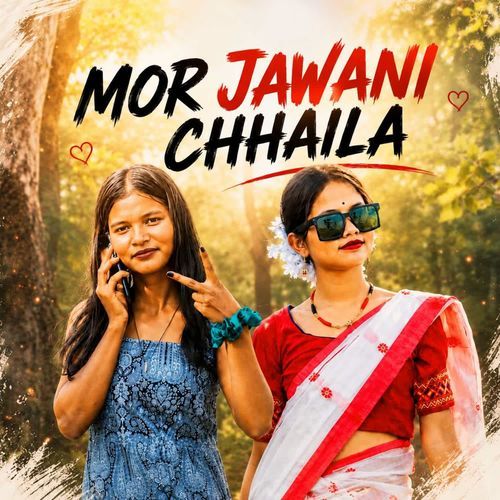 MOR JAWANI CHHAILA