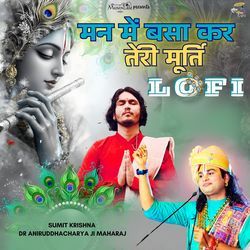 Man Mein Basa Kar Teri Moorti LoFi