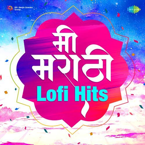 Mi Marathi Lofi Hits