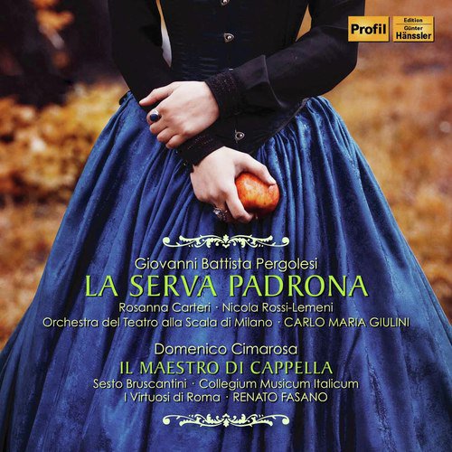 Pergolesi: La serva padrona - Cimarosa: Il maestro di cappella