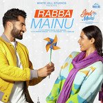 Rabba Mainu (From &quot;Jind Mahi&quot;)