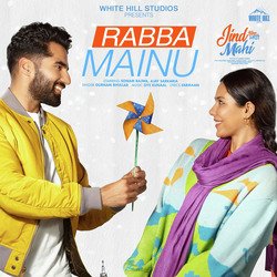 Rabba Mainu (From &quot;Jind Mahi&quot;)-JjsmQTFXR2M