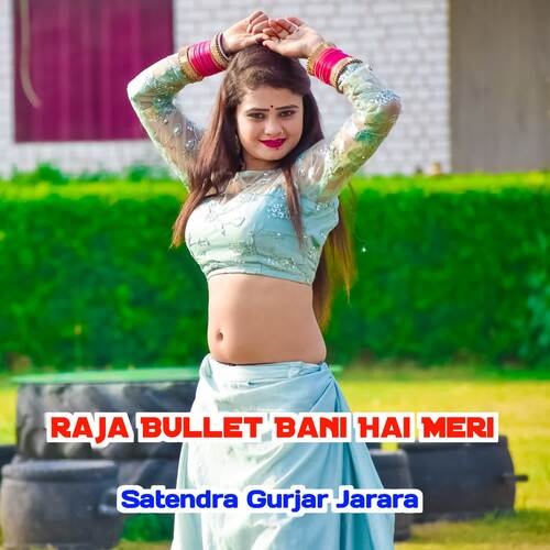 Raja Bullet Bani Hai Meri